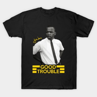 Good Trouble T-Shirt